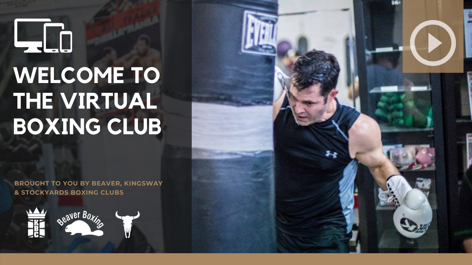 VIRTUAL BOXING GYM BROUGHT TO YOU BY BEAVER, STOCKYARDS and KINGSWAY BOXING 